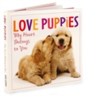 Love Puppies : My Heart Belongs to You - Book
