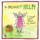 Holidays Help! : I Forgot What They're All About... - Book