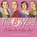 The B Word : It takes one to know one! - Book
