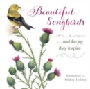 Beautiful Songbirds : ...and the joy they inspire - Book