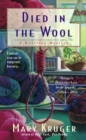 Died in the Wool : A Knitting Mystery - eBook