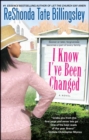 I Know I've Been Changed - Book