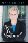 Now It's My Turn : A Daughter's Chronicle of Political Life - eBook