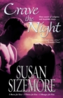 Crave the Night : I Burn for You, I Thirst for You, I Hunger for You - eBook