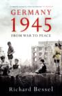 Germany 1945 : From War to Peace - Book
