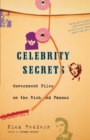 Celebrity Secrets : Official Government Files - Book