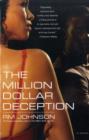 The Million Dollar Deception : A Novel - Book