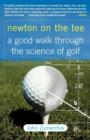Newton on the Tee : A Good Walk Through the Science of Golf - Book