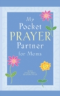 My Pocket Prayer Partner for Moms - Book