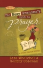 The Busy Grandma's Guide to Prayer : A Guided Prayer Journal - eBook