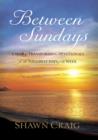 Between Sundays : A Year of Transforming Devotionals for the Toughest Days - eBook