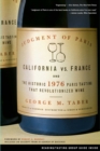 Judgment of Paris : California vs. France and the Historic 1976 Paris Tasting That Revolutionized Wine - eBook