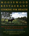 Moosewood Restaurant Cooks for Health - Book