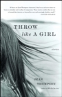 Throw Like A Girl : Stories - eBook