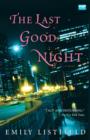 The Last Good Night : A Novel - eBook
