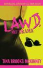 Lawd, Mo' Drama - eBook
