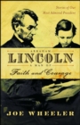 Abraham Lincoln, a Man of Faith and Courage : Stories of Our Most Admired President - eBook