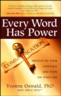 Every Word Has Power : Switch on Your Language and Turn on Your Life - eBook