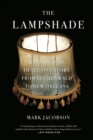 The Lampshade : A Holocaust Detective Story from Buchenwald to New Orleans - Book