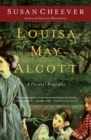 Louisa May Alcott : A Personal Biography - eBook