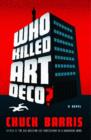 Who Killed Art Deco? : A Novel - eBook