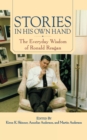 Stories in His Own Hand : The Everyday Wisdom of Ronald Reagan - Book