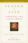 Season of Life : A Football Star, a Boy, a Journey to Manhood - eBook
