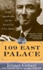 109 East Palace : Robert Oppenheimer and the Secret City of Los Alamos - eBook
