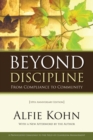 Beyond Discipline : From Compliance to Community, 10th Anniversary Edition - Book