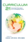Curriculum 21 : Essential Education for a Changing World - Book