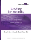 Reading for Meaning : How to Build Students' Comprehension, Reasoning, and Problem-Solving Skills - Book