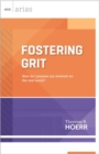 Fostering Grit : How Do I Prepare My Students for the Real World? - Book