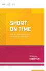 Short on Time : How Do I Make Time to Lead and Learn as a Principal? - Book