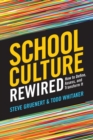 School Culture Rewired : How to Define, Assess, and Transform It - Book
