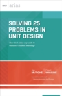 Solving 25 Problems in Unit Design : How Do I Refine My Units to Enhance Student Learning? - Book