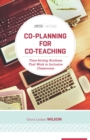 Co-Planning for Co-Teaching : Time-Saving Routines That Work in Inclusive Classrooms - Book