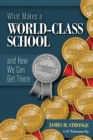 What Makes a World-Class School and How We Can Get There - Book
