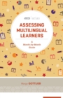 Assessing Multilingual Learners : A Month-by-Month Guide - Book