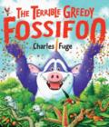The Terrible Greedy Fossifoo - Book