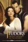 The Tudors: The King, the Queen, and the Mistress - Book