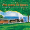 The Train to Lulu's - Book