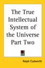 The True Intellectual System of the Universe Part Two - Book