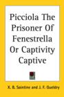 Picciola The Prisoner Of Fenestrella Or Captivity Captive - Book