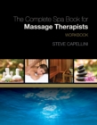 Workbook for Capellini's The Complete Spa Book for Massage Therapists - Book