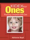 KIDEX for Ones : Practicing Competent Child Care - Book