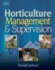 Horticulture Management and Supervision : Management Guidelines for Young Supervisors - Book