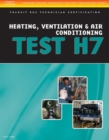 ASE Test Preparation - Transit Bus H7, Heating, Ventilation, & Air Conditioning - Book