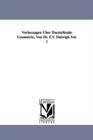 Vorlesungen Uber Darstellende Geometrie, Von Dr. F.V. Dalwigk.Vol. 1 - Book