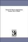 Theorie Der Binaren Algebraischen Formen, Von A. Clebsch. - Book
