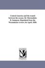 Central America and the Transit Between the Oceans. by Marmaduke B. Sampson. Reprinted from the Westminster Review, for April, 1850. - Book